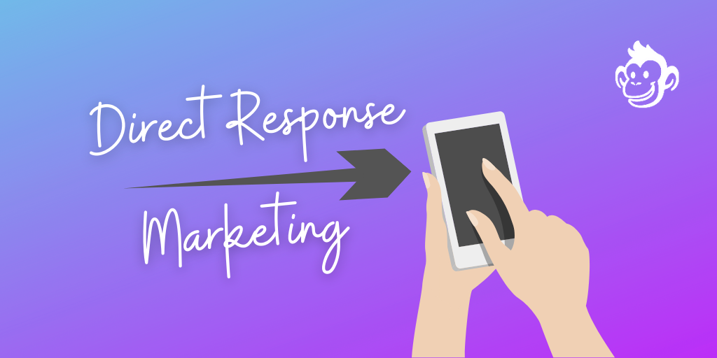 The Most Common Complaints About direct response marketing goals, and Why They’re Bunk